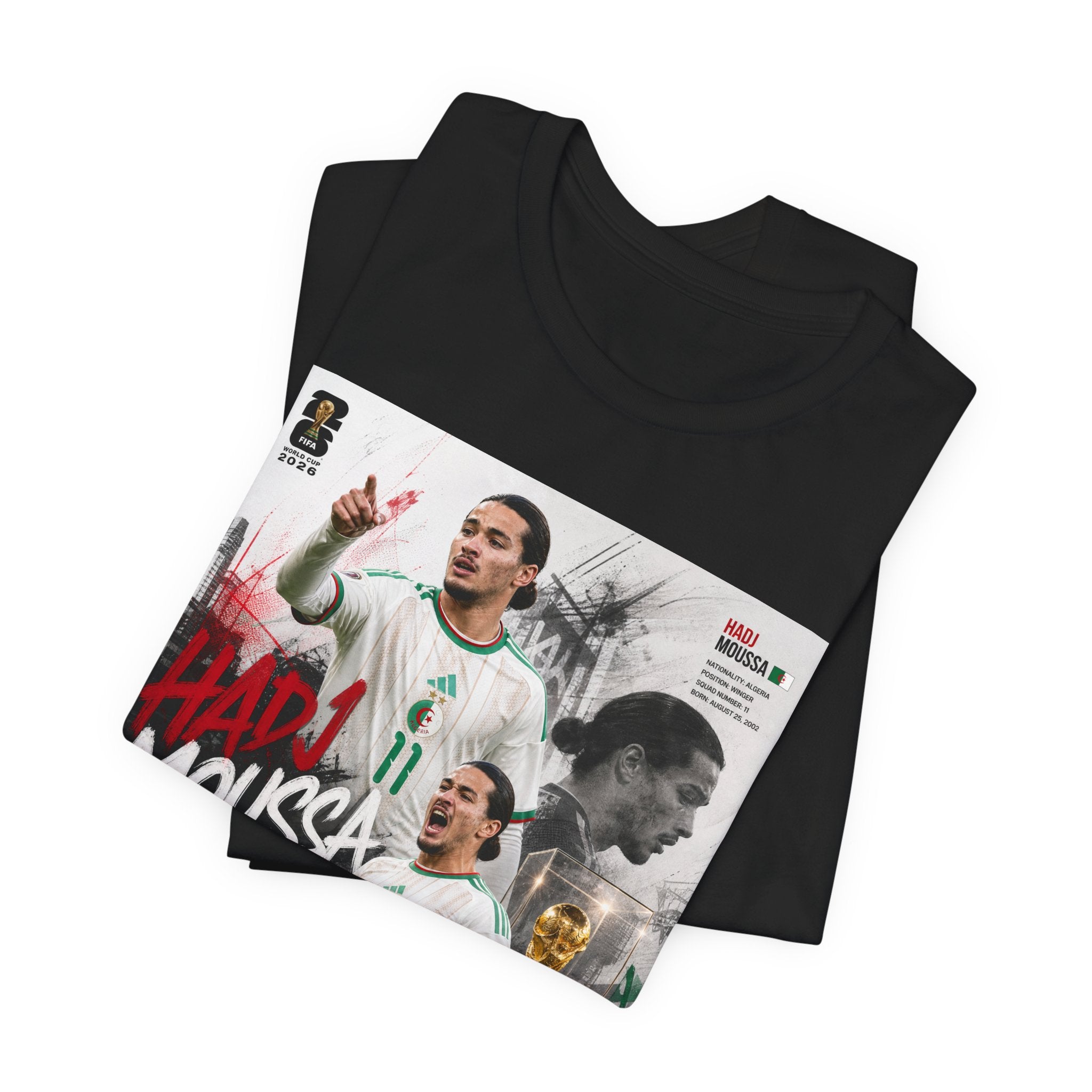 T-Shirt HADJ Moussa. البس وشجّع بفخر، فأنت جزائري