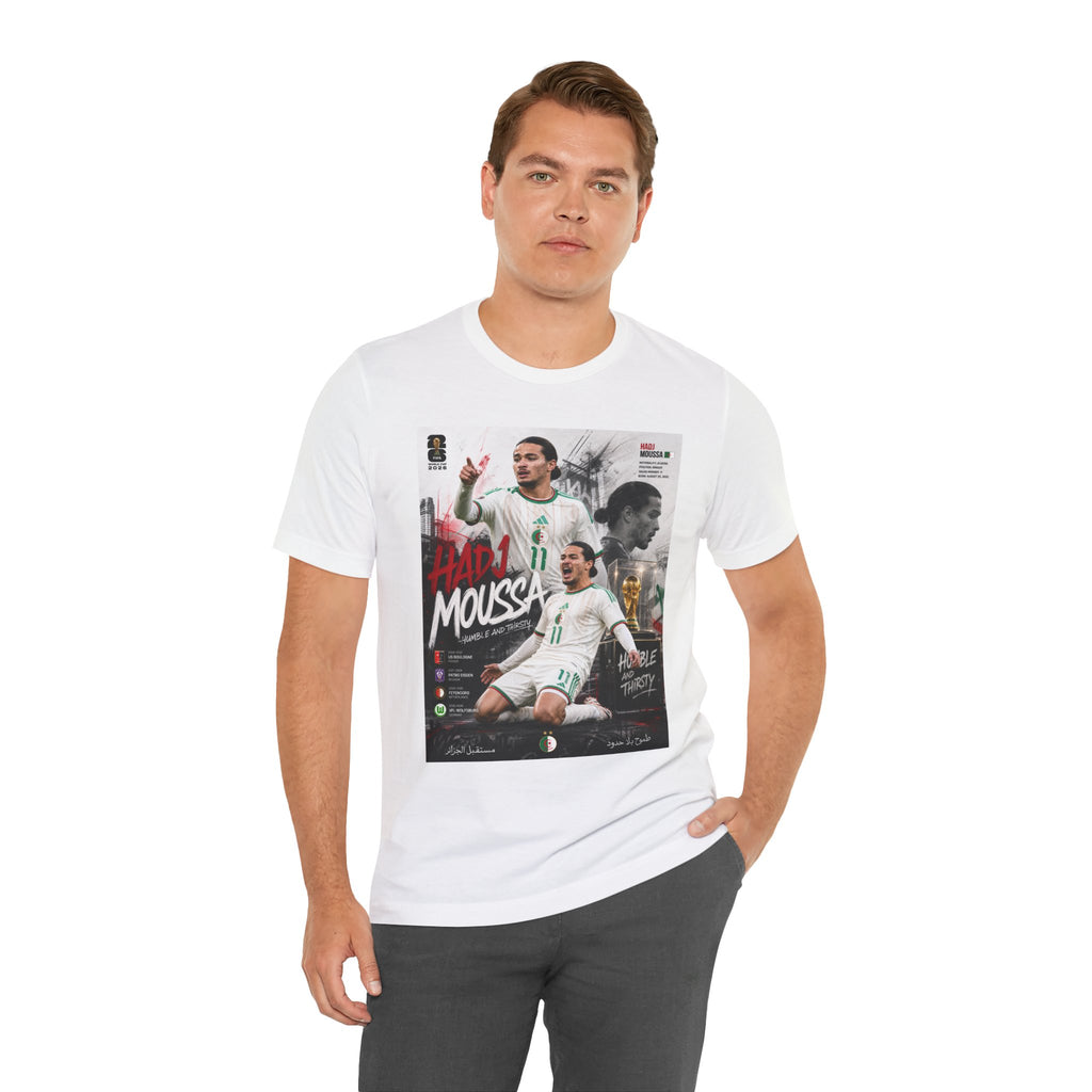 T-Shirt HADJ Moussa. البس وشجّع بفخر، فأنت جزائري
