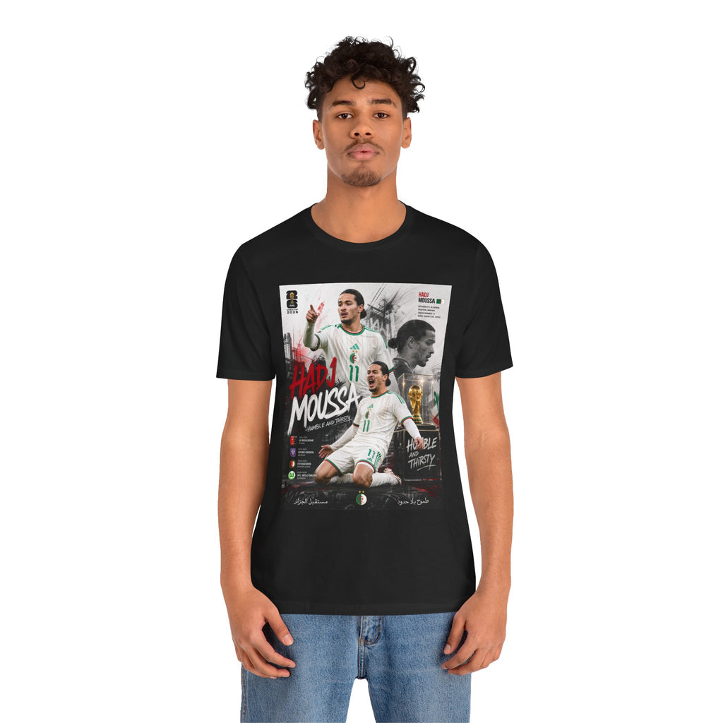 T-Shirt HADJ Moussa. البس وشجّع بفخر، فأنت جزائري