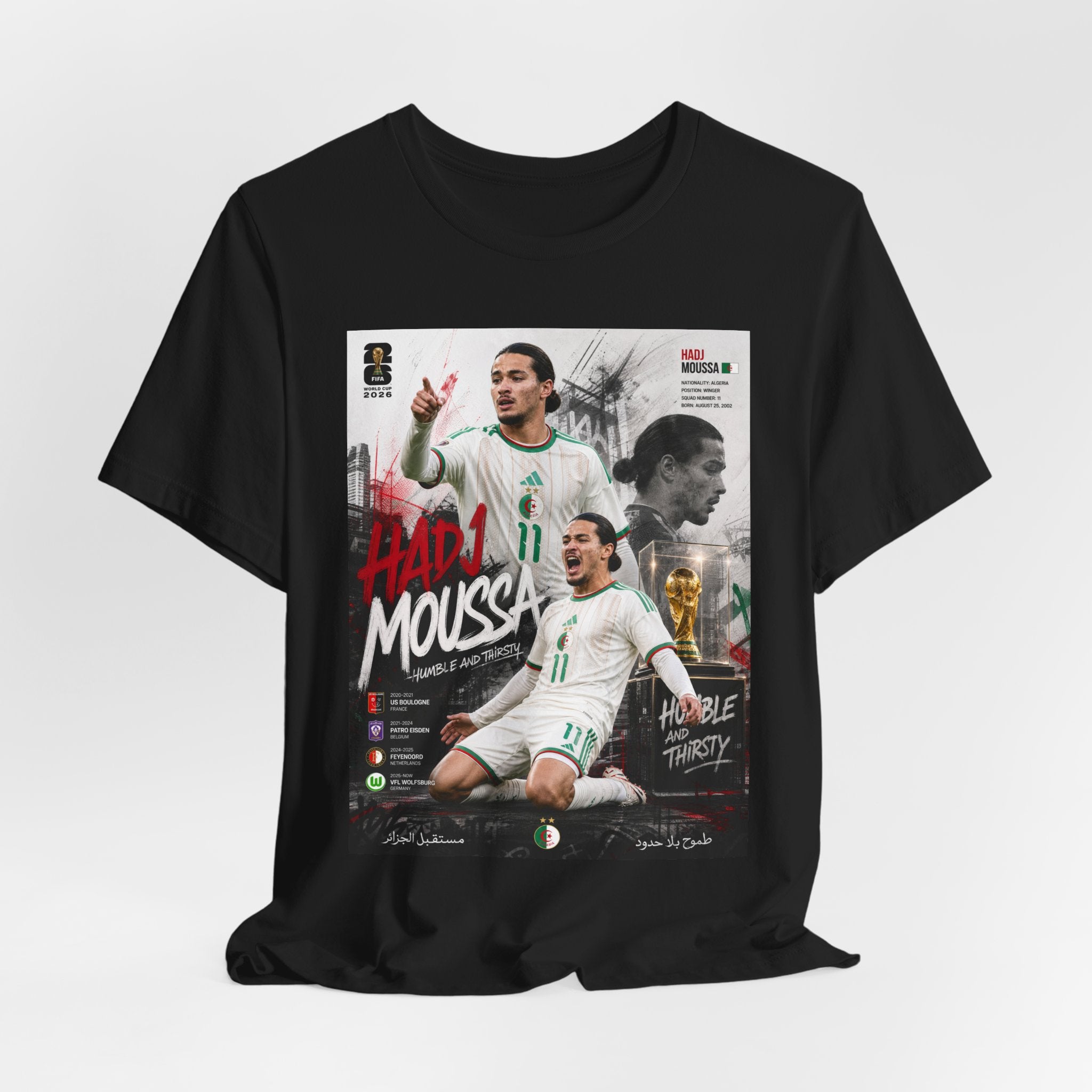 T-Shirt HADJ Moussa. البس وشجّع بفخر، فأنت جزائري